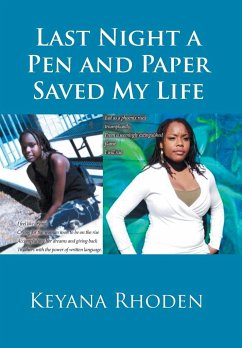 Last Night a Pen and Paper Saved My Life - Rhoden, Keyana