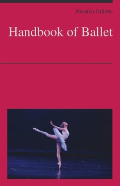 Handbook of Ballet - Gillette, Masako