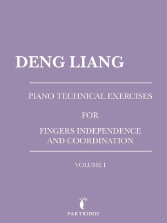 Piano Technical Exercises for Fingers Independence and Coordination - Liang, Deng