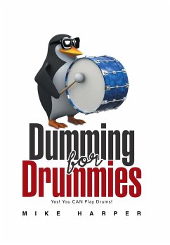Dumming for Drummies - Harper, Mike