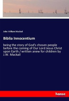 Biblia Innocentium - Mackail, John William