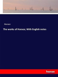 The works of Horace; With English notes - Horace