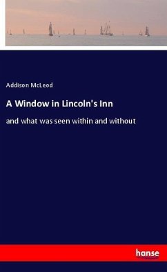 A Window in Lincoln's Inn - Mcleod, Addison