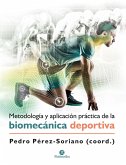 Metodología y aplicación práctica de la biomecánica deportiva (eBook, ePUB)