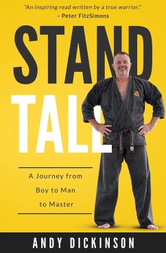 Stand Tall: A Journey From Boy to Man to Master (eBook, ePUB) - Dickinson, Andy