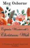 Captain Wentworth's Christmas Wish (A Persuasion Prequel, Sequel and Variation, #3) (eBook, ePUB)