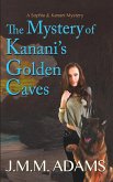 The Mystery of Kanani's Golden Caves (A Sophia and Kanani Mystery, #1) (eBook, ePUB)