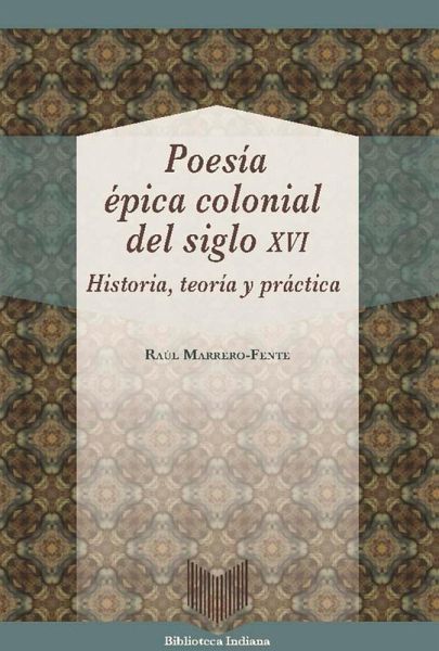 Poesía épica colonial del siglo XVI (eBook, ePUB) Poesía épica colonial del siglo XVI (eBook, ePUB)