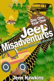 Jeep Misadventures-Fighting Middle Aged Boredom (Day One, Year One, #1) (eBook, ePUB)