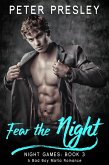 Fear the Night: A Bad Boy Mafia Romance (Night Games, #3) (eBook, ePUB) Fear the Night: A Bad Boy Mafia Romance (Night Games, #3) (eBook, ePUB)