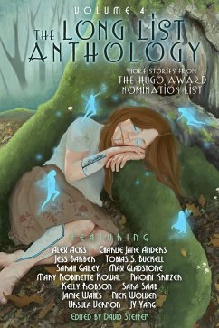 The Long List Anthology Volume 4 (eBook, ePUB) - Kritzer, Naomi; Yang, Jy; Barber, Jess; Saab, Sara; Robson, Kelly; Kowal, Mary Robinette; Buckell, Tobias S.; Anders, Charlie Jane; Wolven, Nick; Wahls, Jamie; Gladstone, Max; Acks, Alex; Gailey, Sarah; Vernon, Ursula