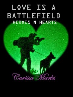Cover Love Is A Battlefield (Heroes N Hearts, #1) (eBook, ePUB)