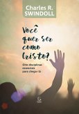 Você quer ser como Cristo? (eBook, ePUB)