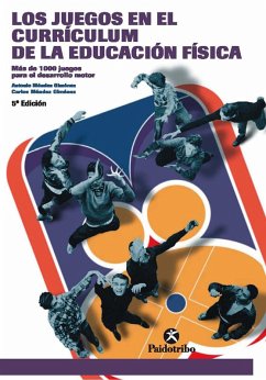 Los juegos en el currículum de la Educación Física (eBook, ePUB) - Méndez Giménez, Antonio; Méndez Giménez, Carlos