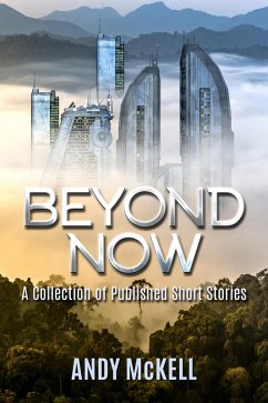 Beyond Now (eBook, ePUB) - McKell, Andy