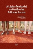 A lógica territorial na gestão das políticas sociais (eBook, ePUB)