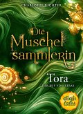 Die Muschelsammlerin. Tora - Der Ruf von Xerax (eBook, ePUB)