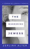 The Wandering Jewess (eBook, ePUB)
