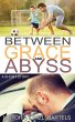Between Grace and Abyss: A Short Story... - Bild 1
