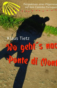 Wo geht's nach Ponte di Monte (eBook, ePUB) - Tietz, Klaus