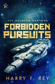 Forbidden Pursuits (The Galactic Captains, #2) (eBook, ePUB)