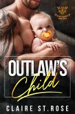 Outlaw's Child (The Saint's Disciples MC, #3) (eBook, ePUB)