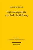 Vertrauensgedanke und Rechtsfortbildung (eBook, PDF)
