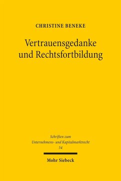 Vertrauensgedanke und Rechtsfortbildung (eBook, PDF) - Beneke, Christine