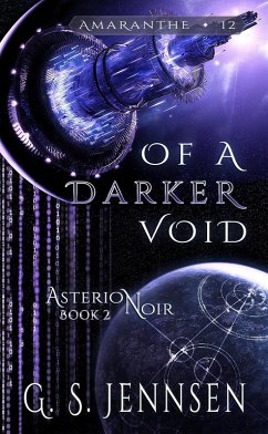 Of A Darker Void (Asterion Noir Book 2) (eBook, ePUB) - Jennsen, G. S.