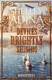 Devices Brightly Shining: A steampunk Christmas novella (Magnificent Devices, #9) (eBook, ePUB) Devices Brightly Shining: A steampunk Christmas novella (Magnificent Devices, #9) (eBook, ePUB)