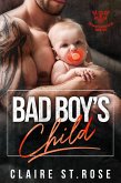 Bad Boy's Child (The Saint's Disciples MC, #2) (eBook, ePUB)