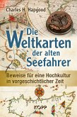 Die Weltkarten der alten Seefahrer (eBook, ePUB)