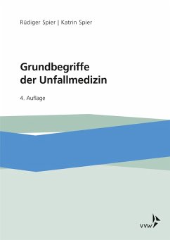 Grundbegriffe der Unfallmedizin (eBook, PDF) - Spier, Katrin; Spier, Rüdiger