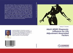 Adult ADHD Diagnosis: Influence on Life Adjustment Associated Factors - Oluwafemi, Adedayo A.