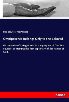 Omnipotence Belongs Only to the Beloved - MacPherson, Mrs. Brewster