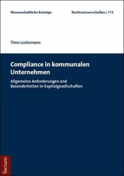 Compliance in kommunalen Unternehmen - Lockemann, Timo