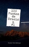 100 Puntos De Oracion #1 (eBook, ePUB)
