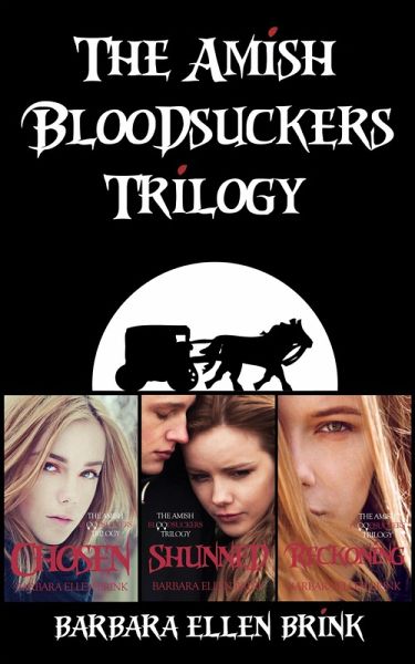 The Amish Bloodsuckers Trilogy (eBook, ePUB) The Amish Bloodsuckers Trilogy (eBook, ePUB)