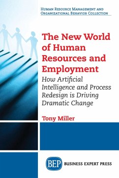 The New World of Human Resources and Employment (eBook, ePUB) - Miller, Tony