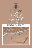 The Ebb and Flow of Life (eBook, ePUB) The Ebb and Flow of Life (eBook, ePUB)