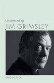 Understanding Jim Grimsley (eBook, ePUB)