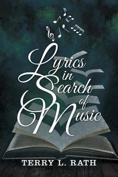 Lyrics in Search of Music (eBook, ePUB) - Rath, Terry L.