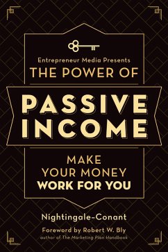 The Power of Passive Income (eBook, ePUB) - Nightingale-Conant; Media, The Staff of Entrepreneur