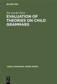 Evaluation of Theories on Child Grammars