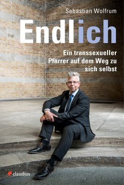 Endlich ich (eBook, ePUB) - Wolfrum, Sebastian