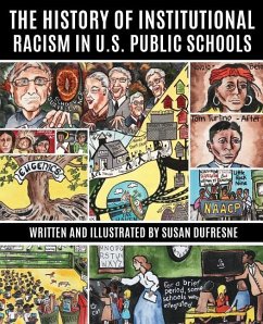 The History of Institutional Racism in U.S. Public Schools - DuFresne, Susan