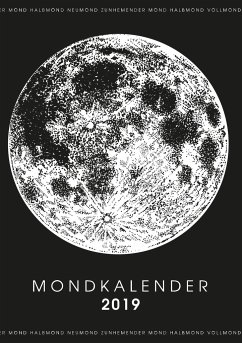 Mein Mondkalender 2019 - Terminplaner & Mond Kalender 2019 in einem - Bock, Martin
