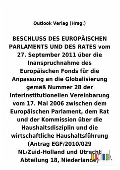 BESCHLUSS vom 27.September 2011 über die Inanspruchnahme des Europäischen Fonds für die Anpassung an die Globalisierung gemäß Nummer28 der Interinstitutionellen Vereinbarung vom 17.Mai 2006 über die Haushaltsdisziplin und die wirtschaftliche Haushaltsführung - Outlook Verlag