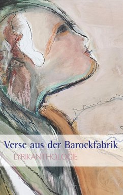 Verse aus der Barockfabrik - Ebner, Martin;Fuchs, Renate;Hans, Dieter