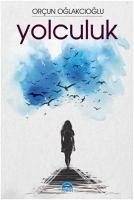 Yolculuk - Oglakcioglu, Orcun